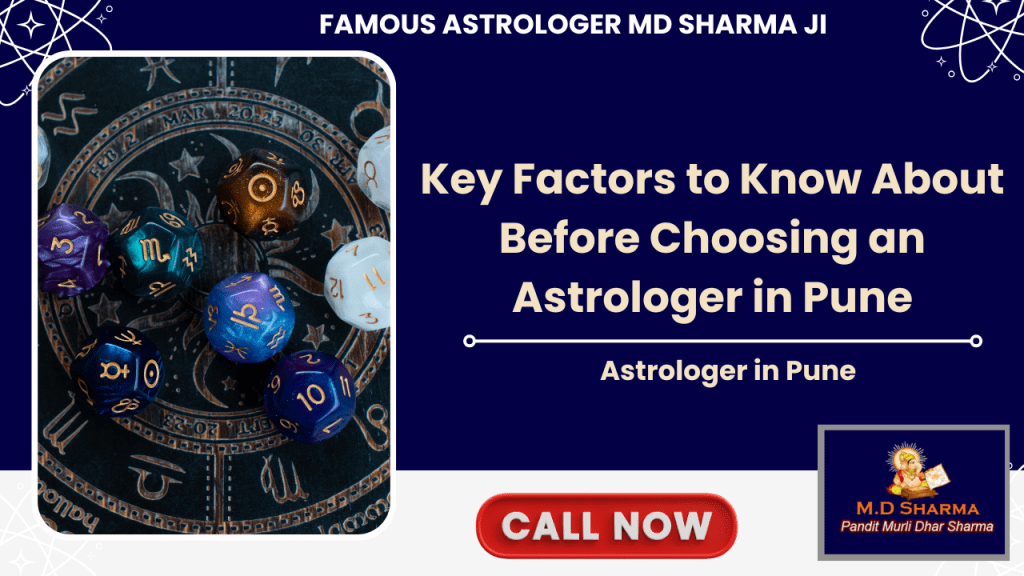 Key Factors to Know About Before Choosing an Astrologer in Pune