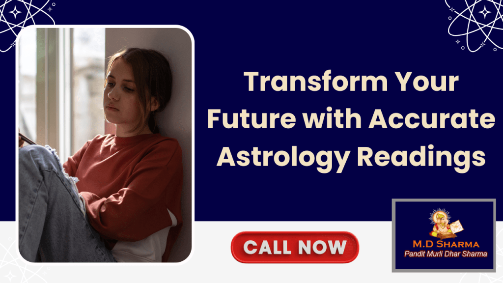 Transform Your Future with Accurate Astrology&nbsp;Readings
